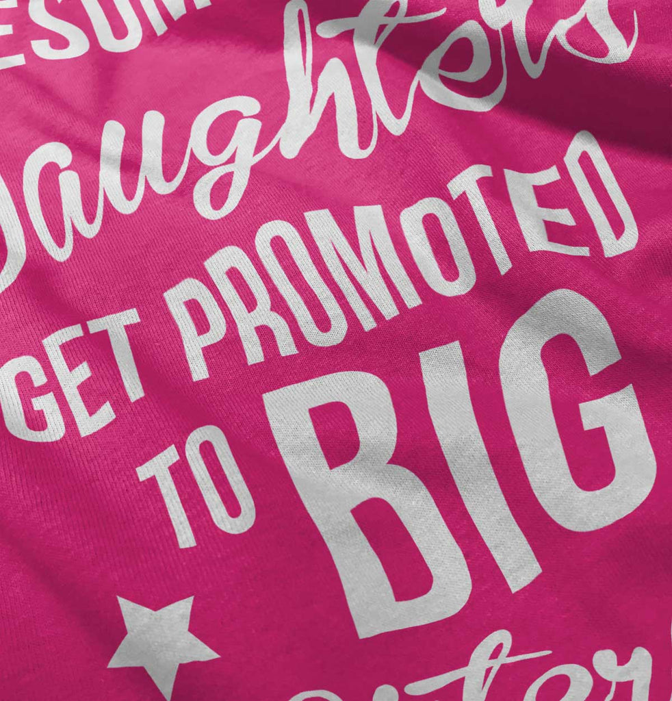 Awesome Daughter Promote Big Sisters Infant Toddler T Shirt-Direct To Garment Print-Brisco Baby