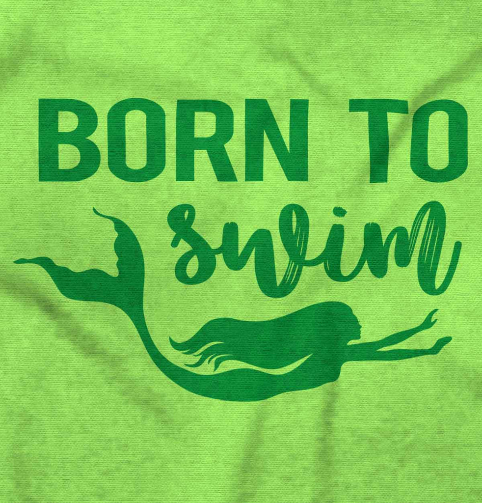 Born To Swim Infant Toddler T Shirt-Direct To Garment Print-Brisco Baby