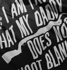 Proof Daddy Shoots Infant Toddler T Shirt-Direct To Garment Print-Brisco Baby