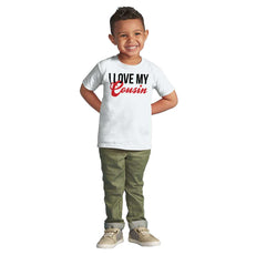 Love My Cousin Infant Toddler T Shirt-Direct To Garment Print-Brisco Baby