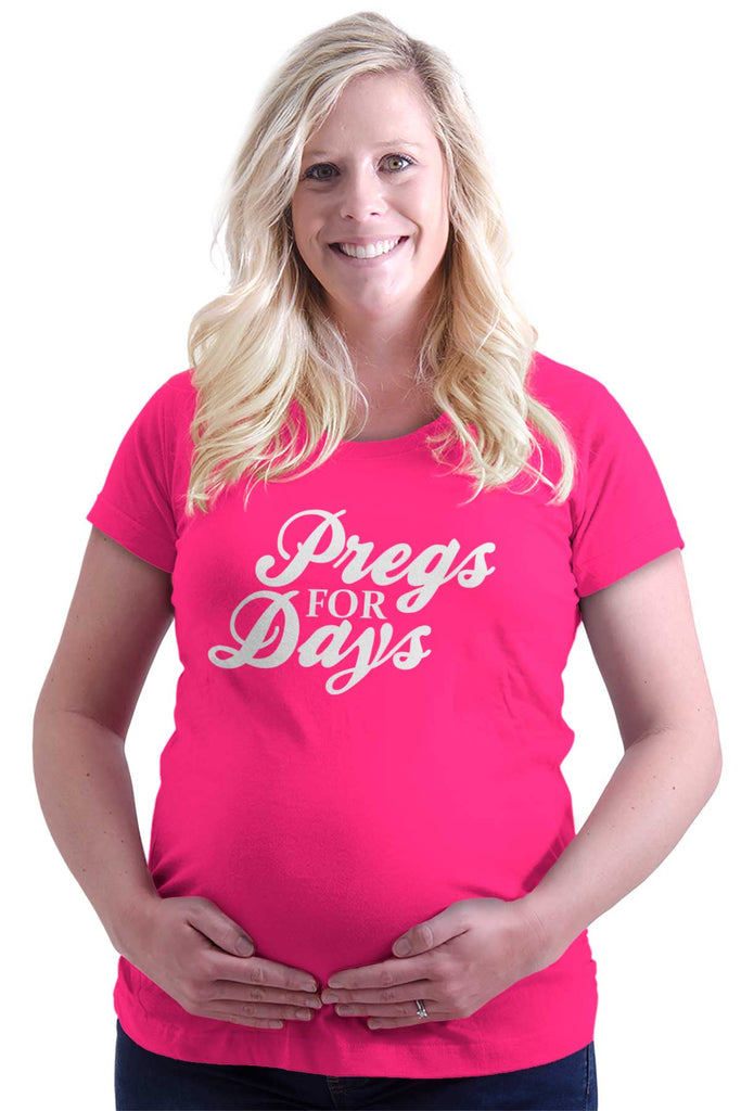 Pregs For Days Maternity T-Shirt-Direct To Garment Print-Brisco Baby