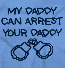 Arrest Your Daddy Toddler Baseball-Direct To Garment Print-Brisco Baby