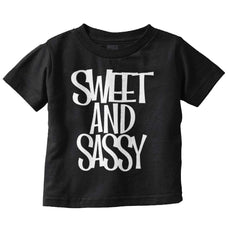 Sweet and Sassy Infant Toddler T Shirt-Direct To Garment Print-Brisco Baby