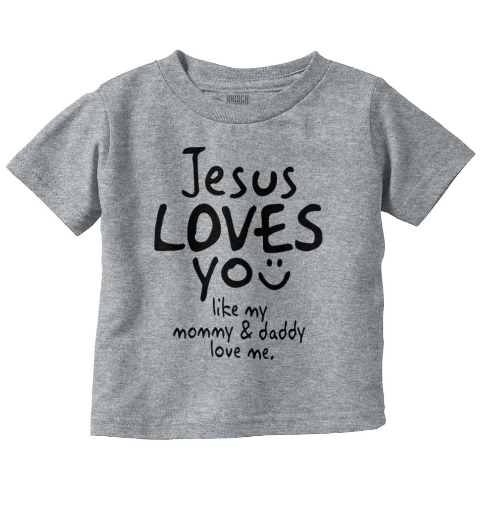 Jesus Loves You Infant Toddler T Shirt-Direct To Garment Print-Brisco Baby