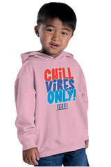 Chill Vibes Only Toddler Pullover Hoodie-Direct To Garment Print-Brisco Baby