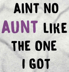 Aint No Aunt Infant Toddler T Shirt-Direct To Garment Print-Brisco Baby
