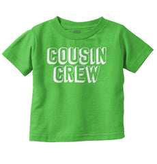 Cousin Crew Infant Toddler T Shirt-Direct To Garment Print-Brisco Baby