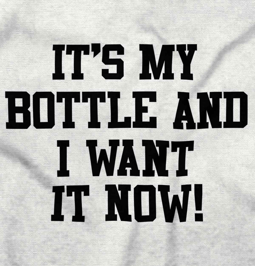 I Want It Now Infant Toddler T Shirt-Direct To Garment Print-Brisco Baby