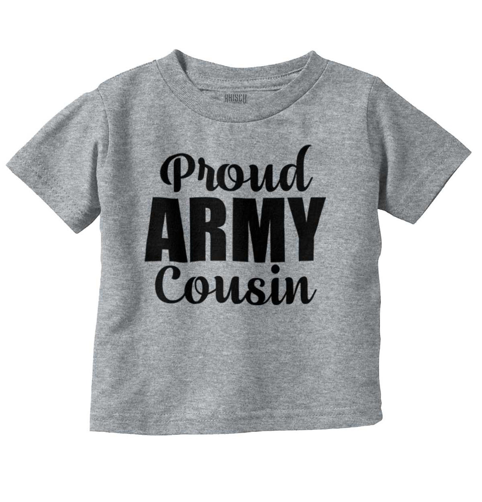Proud Army Cousin Infant Toddler T Shirt-Direct To Garment Print-Brisco Baby