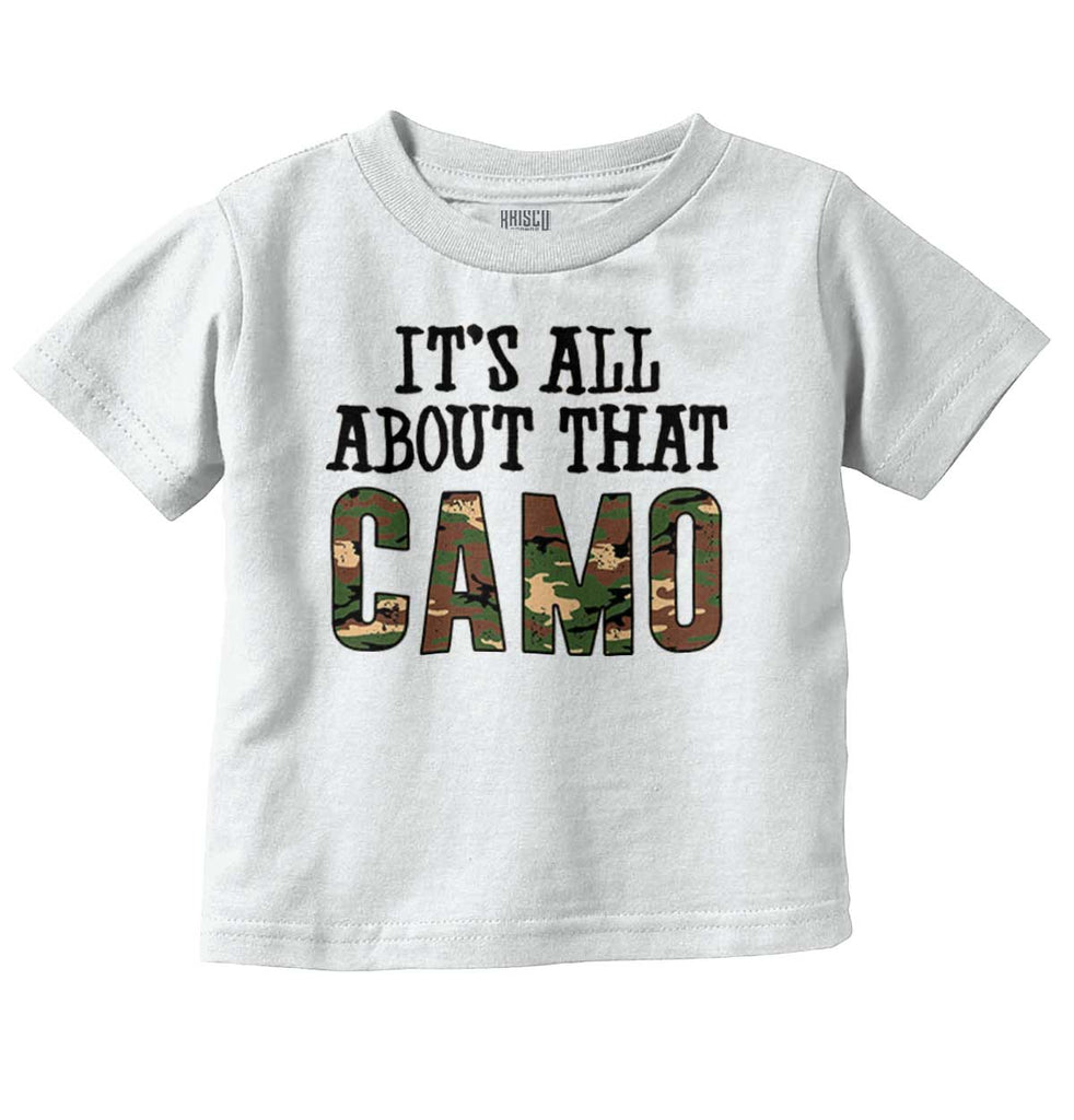 Its All About That Camo Infant Toddler T Shirt-Direct To Garment Print-Brisco Baby