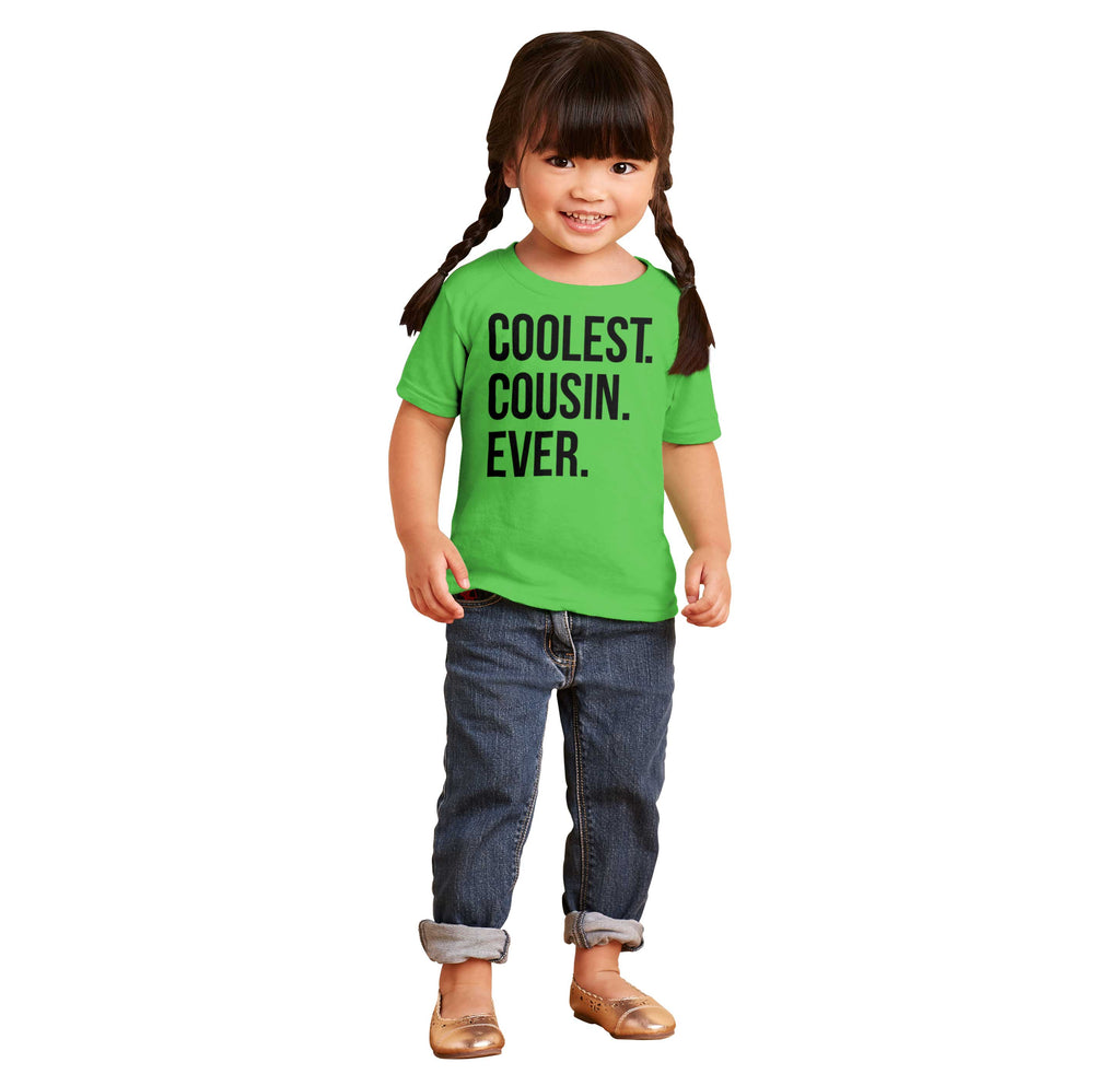 Coolest Cousin Ever Infant Toddler T Shirt-Direct To Garment Print-Brisco Baby