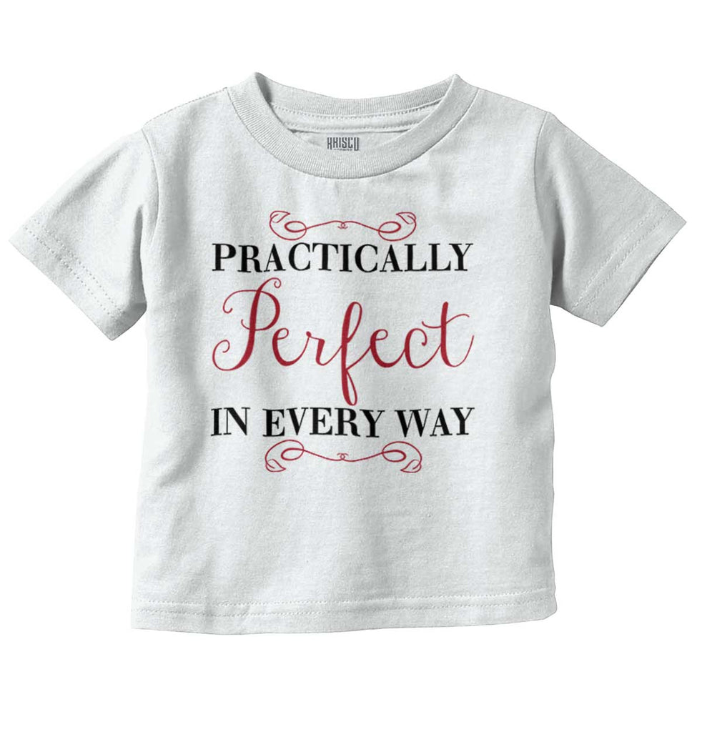 Practically Perfect Infant Toddler T Shirt-Direct To Garment Print-Brisco Baby