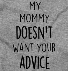 Mommy Doesn't Want Your Advice Romper Bodysuit-Direct To Garment Print-Brisco Baby